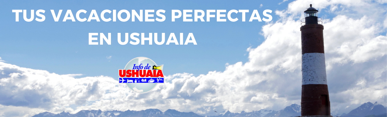 TUS VACACIONES PERFECTAS EN USHUAIA (1)
